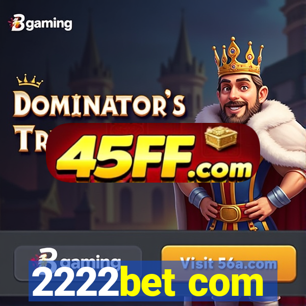 2222bet com